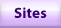 Sites